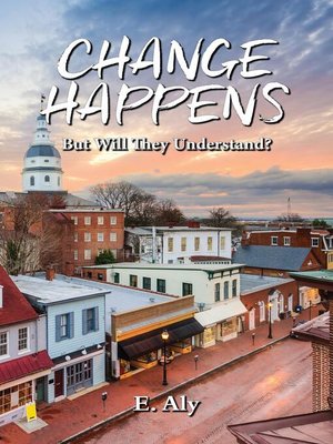 cover image of CHANGE HAPPENS But Will They Understand?
